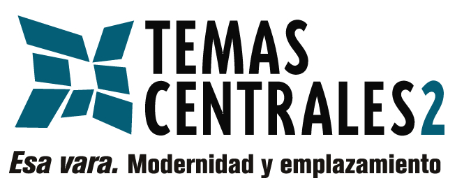 Esa vara. Modernidad y emplazamiento