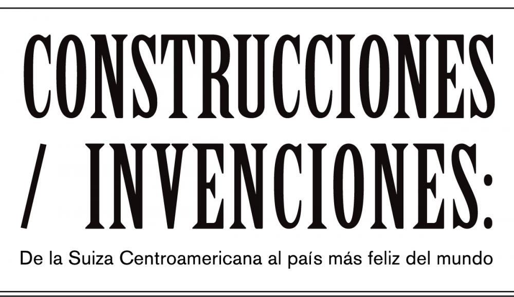 Visita guiada de la exposición a propósito de la exposición Construcciones / Invenciones: De la Suiza Centroamericana al país más feliz del mundo