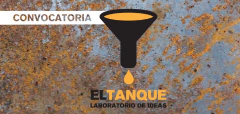 El Tanque Laboratorio de ideas. Convocatoria 2018