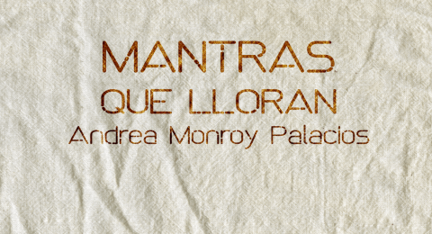 Mantras que lloran 