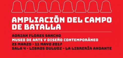 Ampliación del Campo de Batalla. Adrian Flores Sancho