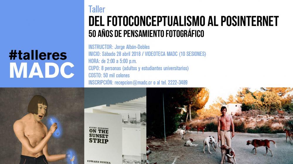 Taller Del Fotoconceptualismo al Posinternet.